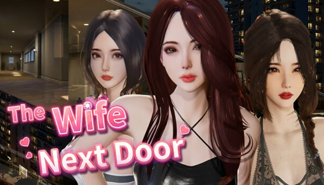 【更新精品3D官中PC无码】隔壁的美艳人妻v1.8.13 [1+10.7G]